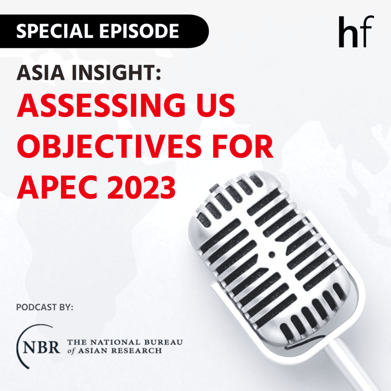 NBR Assessing US Objectives For APEC 2023