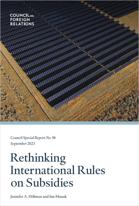 Rethinking International Rules on Subsidies report cover - Council Special Report No. 96, September 2023