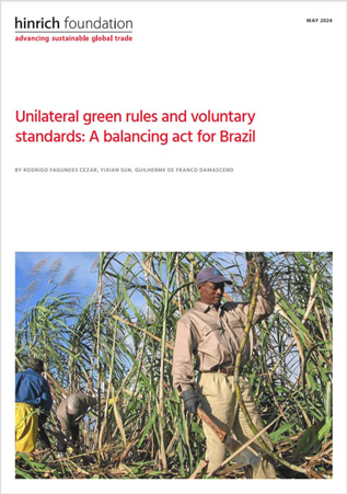 Unilateral green rules and voluntary standards: A balancing act for Brazil by Rodrigo Fagundes Cezar, Yixian Sun, and Guilherme De Franco Damasceno