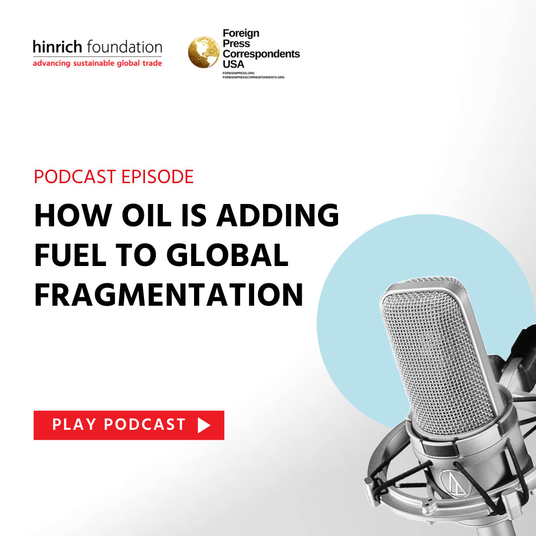 How oil is adding fuel to global fragmentation